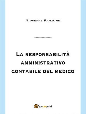 cover image of La responsabilità amministrativo contabile del medico